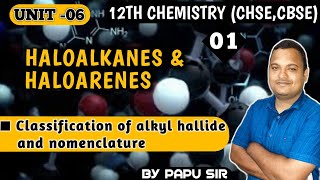 Alkyl hallide  Haloalkanes and Haloarenes  organic chemistry  class 12th [upl. by Akoyin]