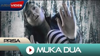 Prisa  Muka Dua  Official Video [upl. by Kcire]