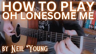 How To Play Oh Lonesome Me Guitar Tutorial [upl. by Annayat]