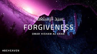 Sayyid ul istighfar  PRAYER FOR FORGIVENESS  DUA  سيد الإستغفار  Omar Hisham [upl. by Adihahs]