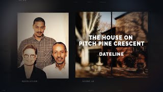 Dateline Episode Trailer The House on Pitch Pine Crescent  Dateline NBC [upl. by Torray]