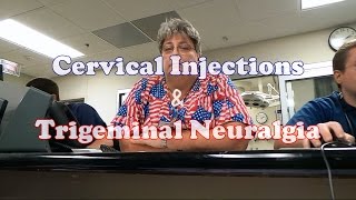 Cervical Injections for Trigeminal Neuralgia Pain [upl. by Uhej]