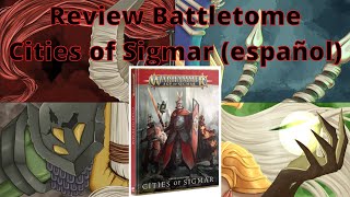 Review Battletome Cities of Sigmar español [upl. by Burkhardt]