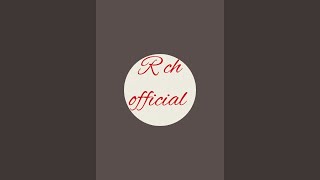 R Ch official is live [upl. by Anelrahc]