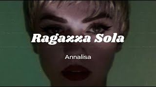 Annalisa  Ragazza Sola TESTOLYRICS [upl. by Saunder]