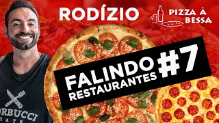 FALINDO RESTAURANTES 7  RODÍZIO DE PIZZA 20 🍕 Pizza à Bessa [upl. by Bidle]