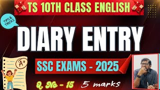 TS 10th Class English  Diary Entry  Q No 15  TS SSC EXAMS 2025  English with Jagadeesh [upl. by Bencion]