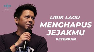 Menghapus Jejakmu  Peterpan Lirik [upl. by Esilram]