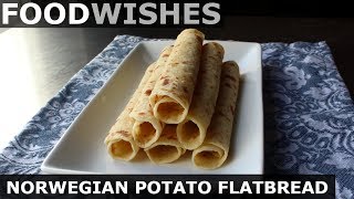 Norwegian Potato Flatbread Lefse  Food Wishes [upl. by Antonietta]