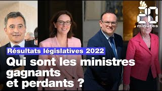 Résultats Législatives 2022  Qui sont les ministres gagnants et perdants [upl. by Hackett]