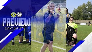 Preview  Danny Barley  Hertford Town v Colney Heath Ladies  Thursday 5th September  Women [upl. by Garrett]