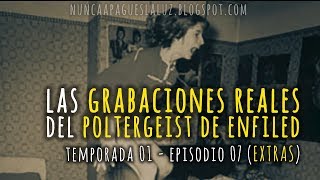 Grabaciones reales del caso Enfield en Español  Temporada 1  Episodio 7 extras Nunca apagues [upl. by Alicsirp]