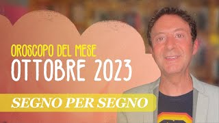 OROSCOPO DEL MESE OTTOBRE 2023 [upl. by Goode]