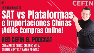 ¡Adiós Compras Online SAT vs Plataformas e Importaciones Chinas [upl. by Kape231]