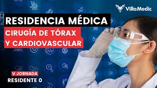 ORIENTACIÓN SOBRE LA RESIDENCIA MÉDICA  CIRUGÍA DE TÓRAX Y CV [upl. by Nuahsed]