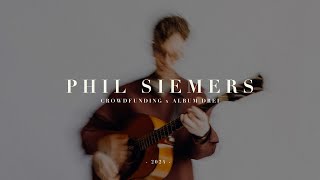 Phil Siemers  Crowdfunding 2024  Album Drei [upl. by Marigold]