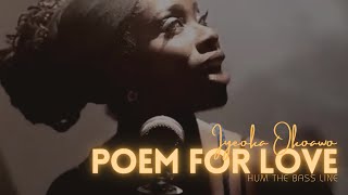 Iyeoka  Poem For Love  Hum The Bassline [upl. by Raji]