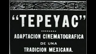 “Tepeyac” 1917 [upl. by Enilatan656]