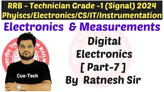 RRB Technician Grade 1 Signal  Digital Electronics  7 PhysicsElectronicsCSIT by Ratnesh Sir [upl. by Leiru]