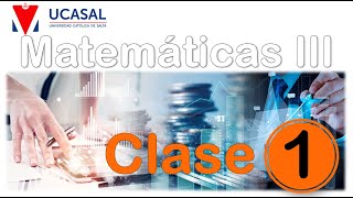 Matemáticas III  Clase N° 1  Funciones de la teoría económica [upl. by Assirralc434]