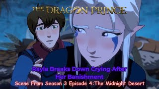 The Dragon Prince Season 3 Official Clip quotRayla Breaks Down Crying After Her Banishmentquot Scene [upl. by Hasty382]