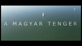 Magyar tenger Balaton Természetfilm [upl. by Pansie]