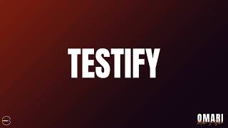 Testify  Official Audio  Omari [upl. by Rie]