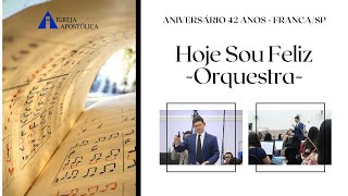 Hoje Sou Feliz  IGREJA APOSTÓLICA [upl. by Shanta760]