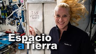 Espacio a Tierra  Votar desde el espacio  01 de noviembre de 2024 [upl. by Wenonah]