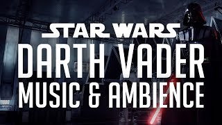 Star Wars Music amp Ambience  Darth Vader  Theme Music and Environmental Sounds [upl. by Libbey678]