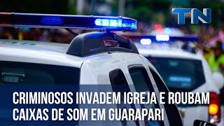 Criminosos invadem igreja e roubam caixas de som em Guarapari [upl. by Nimra]