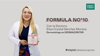 Ampolletas Fórmula No 10 con Dra Elisa Crystal Sánchez Morena  MartiDerm México  DERMACenter [upl. by Essirehc]