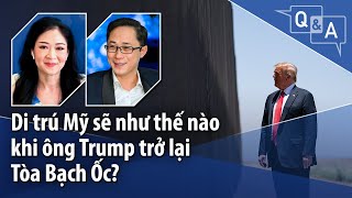 Di trú Mỹ sẽ như thế nào khi ông Trump trở lại Tòa Bạch Ốc [upl. by Yessej]