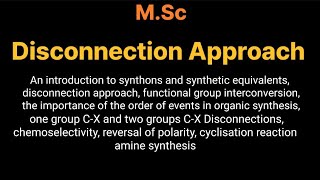 Disconnection Approach  MSc chemistry [upl. by Auqinimod832]