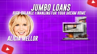 Jumbo Financing Explained HighBalance Loan Options for Your Dream Home [upl. by Kramnhoj]