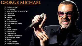 George Michael Greatest Hits Playlist  Best Songs of George Michael  Collection 2018 [upl. by Tucky687]