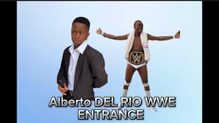 ALBERTO DEL RIO WWE ENTRANCE BE LIKE [upl. by Gabor]