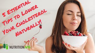 5 Essential Tips to Lower Your Cholesterol Naturally [upl. by Turnbull]