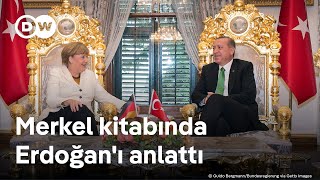 Merkel kitabında Erdoğan için neler yazdı [upl. by Norford]