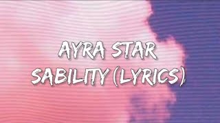 Sability  Ayra Starlyrics [upl. by Intruoc]