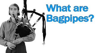 What are BAGPIPES [upl. by Orual507]