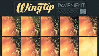 Wingtip  Pavement Audio [upl. by Najram]