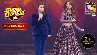 Rani ने Shilpa से करवाए quotDhadak Dhadakquot पे Famous Hook Steps  Super Dancer  Performance [upl. by Llertniuq]