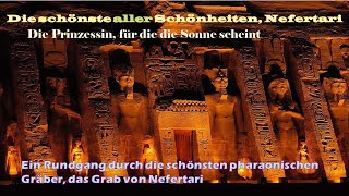 Das schönste Grab der Welt ist das Grab von Königin Nefertari der Frau von Ramses II [upl. by Siravaj611]