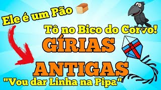 DITADOS POPULARES E GÍRIAS ANTIGAS [upl. by Eillom17]