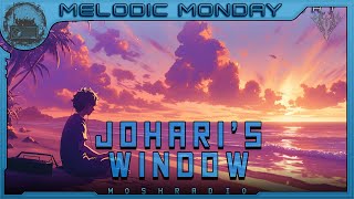 Joharis Window  Melodic Monday [upl. by Onurb]