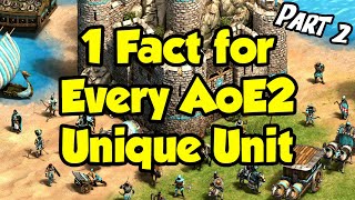 One Unique Fact for Every AoE2 Unique Unit Part 2 [upl. by Yeltrab280]