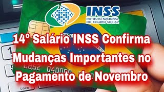 14º Salário INSS Confirma Mudanças Importantes no Pagamento de Novembro [upl. by Walsh]