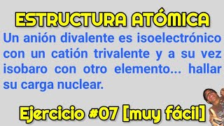 Estructura atómica  Ejercicio 07  Anión divalente isoelectrónico cloro [upl. by Cy90]