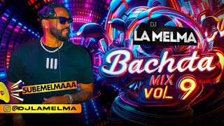 BACHATA MIX VOL 9 CLASICAS bachata djlamelma [upl. by Oirifrop]